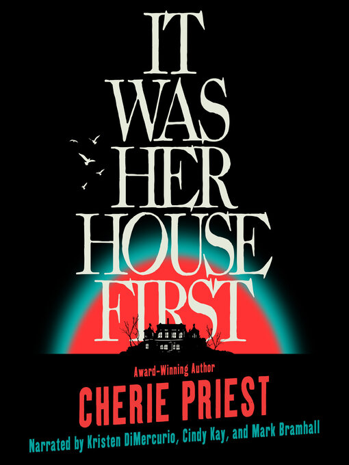 Title details for It Was Her House First by Cherie Priest - Wait list